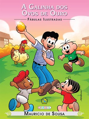 cover image of Turma da Mônica--Fábulas ilustradas--A Galinha dos Ovos de Ouro
